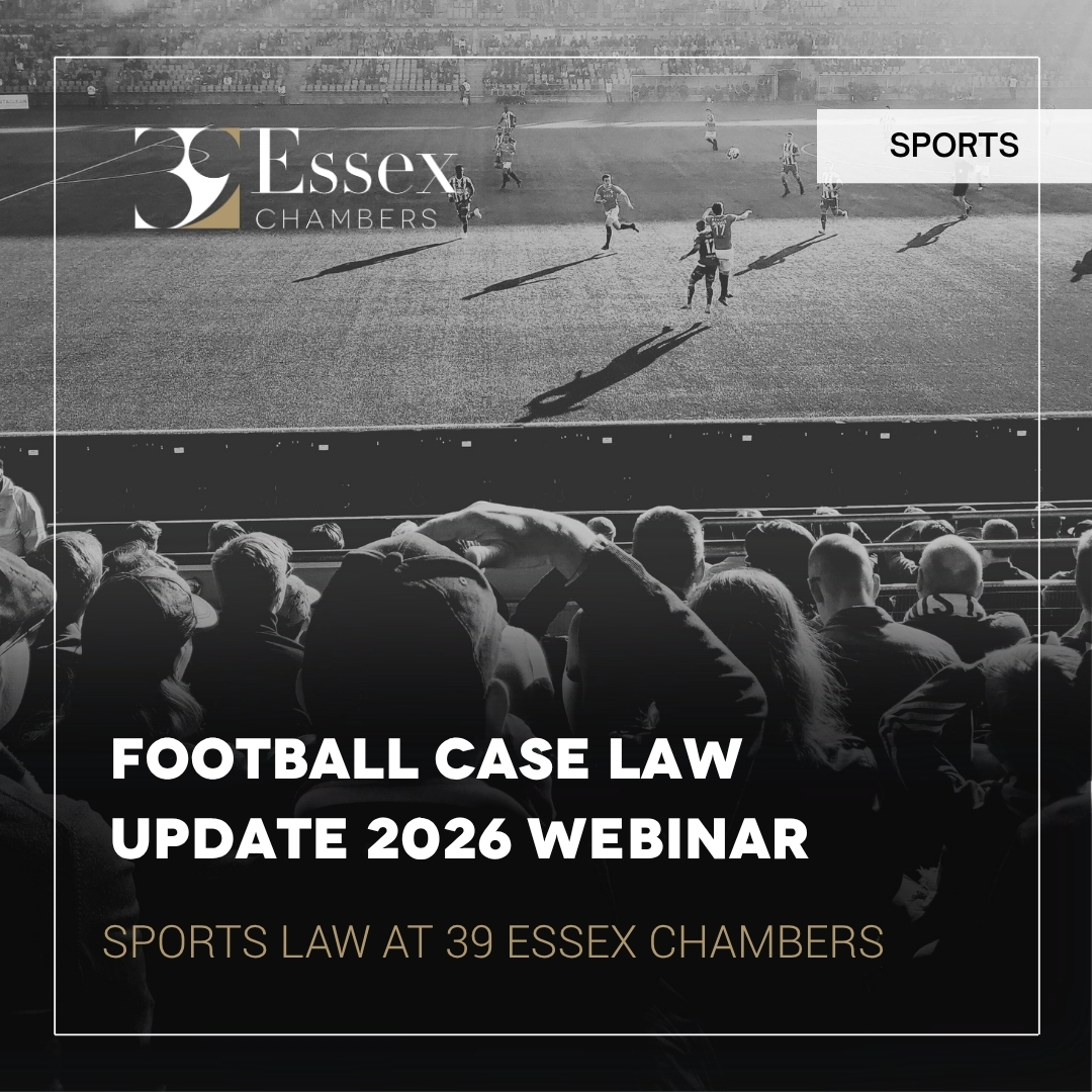 Football Case Law Update 2026 | 39 Essex Chambers